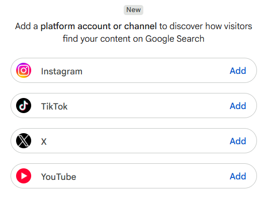 A screengrab of the GSC menu that allows you to add your social media channels to Search Console. From top to bottom, it shows options to add Instagram, TikTok, X, and YouTube channels.